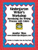 Kindergarten Writer's Workshop-Introducing the Writing Process