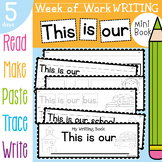 Kindergarten Writing Book - This is our - 5 Day Book
