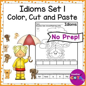 Preview of Kindergarten Idioms Writing Coloring Pages with Cut & Paste Sentence Worksheets