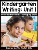 Kindergarten Writing Curriculum: Personal Narrative
