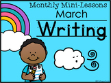 Kindergarten Writing Mini-Lessons March