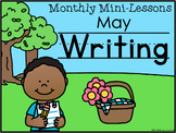 Kindergarten Writing Mini-Lessons May