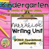 Kindergarten Writing | Narrative Unit | LOW PREP