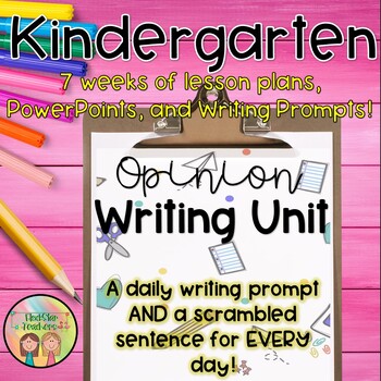 Preview of Kindergarten Writing | Opinion Unit | LOW Prep