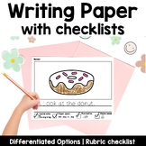 Kindergarten Writing Paper with Checklist Rubric