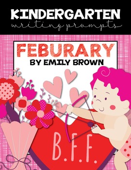 Kindergarten Writing Prompts: February *Notebook OR SmartBoard Versions!*