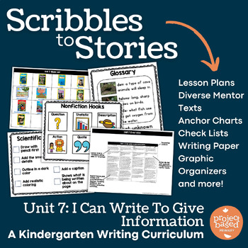 Preview of Kindergarten Writing Scribbles to Stories™ Unit 7: I Can Write Information
