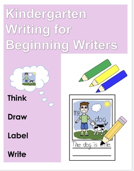 Preview of Kindergarten Writing for Beginning Writers -Includes Name and added resources