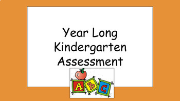 Preview of Kindergarten Year Long Assessment