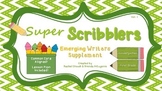 Kindergarten and First Grade Writing – Super Scribblers!  