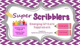 Kindergarten and First Grade Writing – Super Scribblers!  