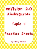 Kindergarten enVision Math 2.0 Topic 4  Practice Sheets