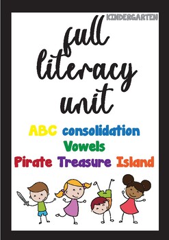 Preview of Kindergarten full ELA curriculum: ABC consolidation + VOWELS + Pirate Island