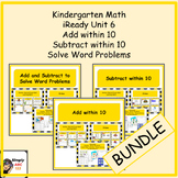 Kindergarten iReady Math Unit 6 Add and Subtract within 10 BUNDLE