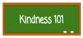 Kindness 101 Video Worksheets and Project