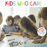 SEL Kindness Activities Kids Who Care