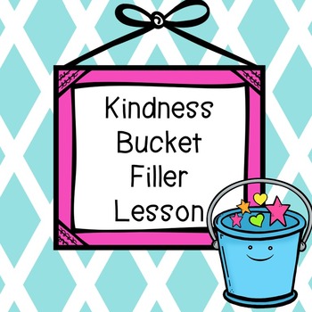 Preview of Kindness Bucket Filler Lesson