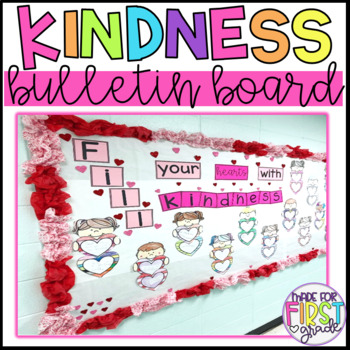 Kindness Bulletin Board: Valentine's Day Bulletin Board by ...