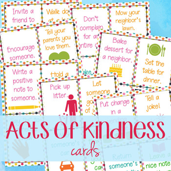 Kindness Cards - Random Acts of Kindness Cards for Kids | TPT
