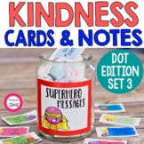 Kindness Cards and Kindness Notes | Kindness Dots SET 3