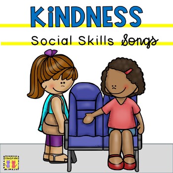 Preview of Kindness Circle Time Songs, World Kindness Day, The Great Kindness Challenge