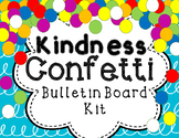 Kindness Bulletin Board Kit -- Interactive Confetti