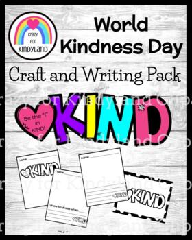 Preview of Kindness Craft, Writing Activity for World Kindness Day, Back to School: Be KIND