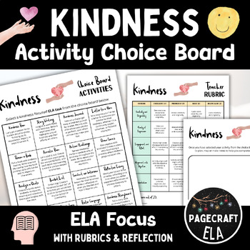 Preview of Kindness ELA Activity Choice Board with Teacher and Student Rubrics