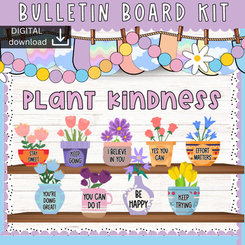 Preview of Kindness - Editable Plants - Mental Health Bulletin Board Kit - Floral Classroom