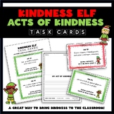 Kindness Elf Acts of Kindness Task Cards & Writing Activity