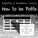 Kindness & Empathy Lesson: Being Polite, School Counselor 