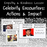 Kindness & Empathy Lesson: Celebrity Encounters, actions &