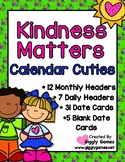 Kindness Matters Full Year Calendar Cuties