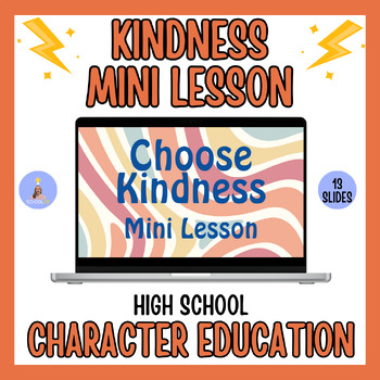 Preview of Kindness Mini Lesson for High School! Character Education| Social Skills| SEL