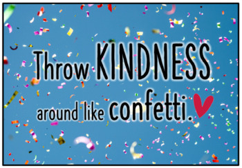 Kindness Poster & Confetti by JemsInA Corner | TPT