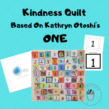 Kindness Quilt- Based on Kathryn Otoshi's ONE- Editable and Arts Integrated