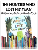 The Monster Who Lost His Mean- Behavior Basics Book Club