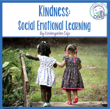 Preview of Kindness: Social Emotional Learning