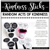 Kindness Sticks: Random Acts of Kindness