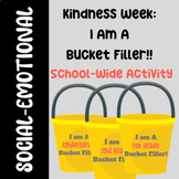 Kindness Week:  I Am A Bucket Filler!