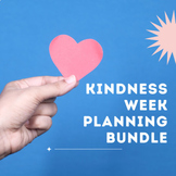 Kindness Week Planning Bundle