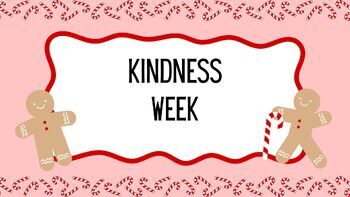 Preview of Kindness Week! (school-wide or for individual classrooms)
