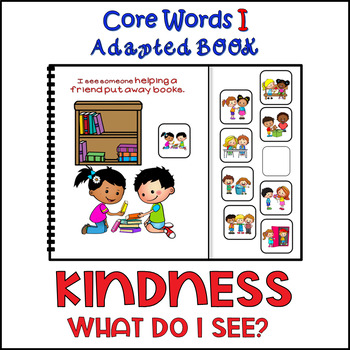 Kindness | What Do I See? | Classroom Behavior by Core Connect AAC