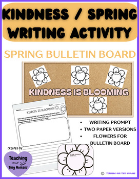 Preview of Kindness Writing Activity / Spring Bulletin Board / Grades 1-5 / Writing Prompts