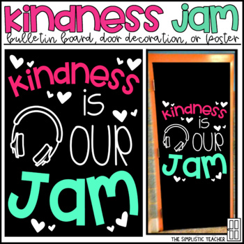 Preview of Kindness is Our Jam Bulletin Board, Door Decor, or Poster