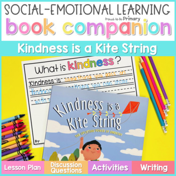 Preview of Kindness is a Kite String Book Companion Lesson - Read Aloud Activities