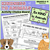 Kindness to Animals Activity Choice Board