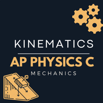 Preview of Kinematics - AP Physics C (Mechanics)