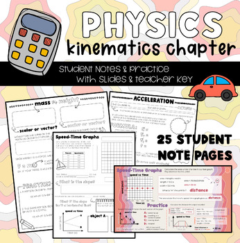 Kinematics Chapter (Student Notes, Teacher Key, Slides) by LAF Science