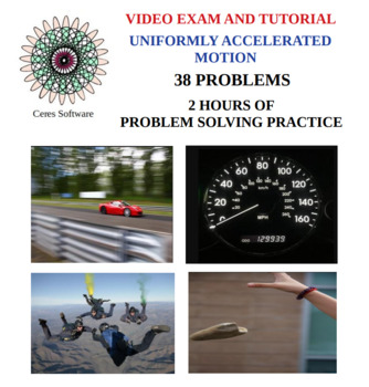 Preview of Uniformly Accelerated Motion-HS Physics- Problem Solving Video Exam and Tutorial